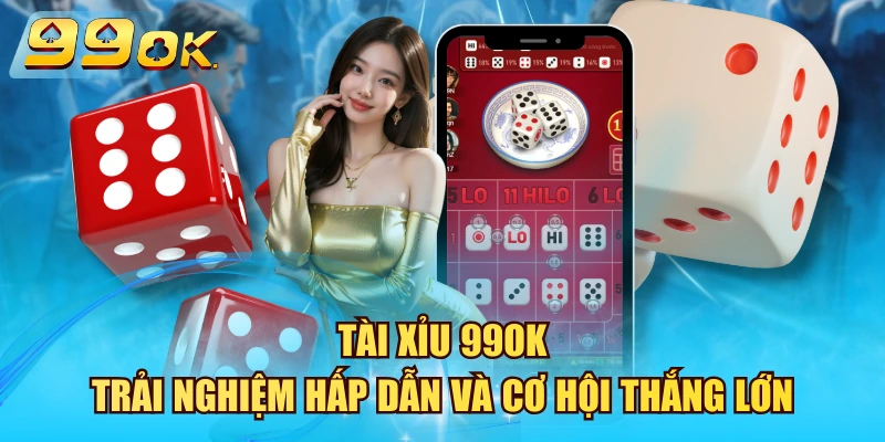 Tài Xỉu 99OK